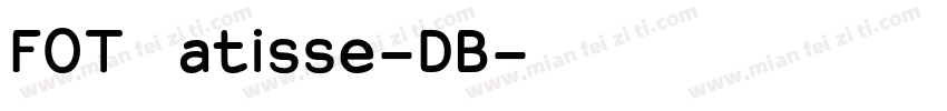 FOT Ｍatisse-DB字体转换